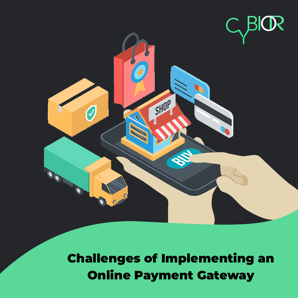 Challenges of Implementing an Online Payment Gateway